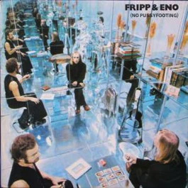 FRIPP & ENO, No Pussyfooting (Island Black Pink 'i' Logo; HELP16, UK 1973, Gatefold) LP VG+/VG+