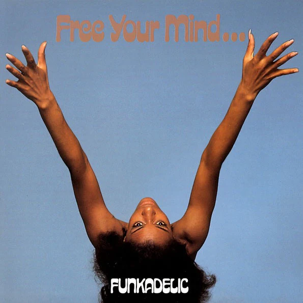 FUNKADELIC, Free Your Mind And Your Ass Will Follow (Westbound Records; SEWA 012, UK 1990 Reissue, Gatefold) LP VG+/VG