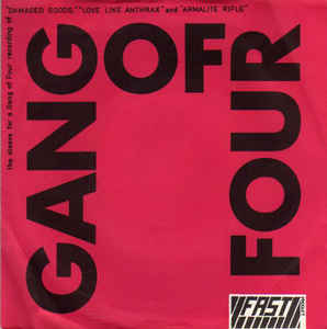 GANG OF FOUR, Damaged Goods / Love Like Anthrax / Armalite Rifle (Fast Product Red Labels; FAST 5, UK 1980 Reissue, No Delga Press Logo On Sleeve) 7" VG/EX
