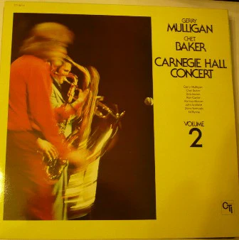 GERRY MULLIGAN & CHET BAKER, Carnegie Hall Concert Volume 2 (CTI Records; CTI 9014, France 1983 Reissue) LP VG/VG+