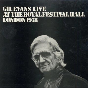 GIL EVANS, Gil Evans Live At The Royal Festival Hall London 1978 (RCA Victor Orange with Stereo Text; PL 25209, UK 1979), SALE - Up to 50% Off the Original Price LP VG/VG
