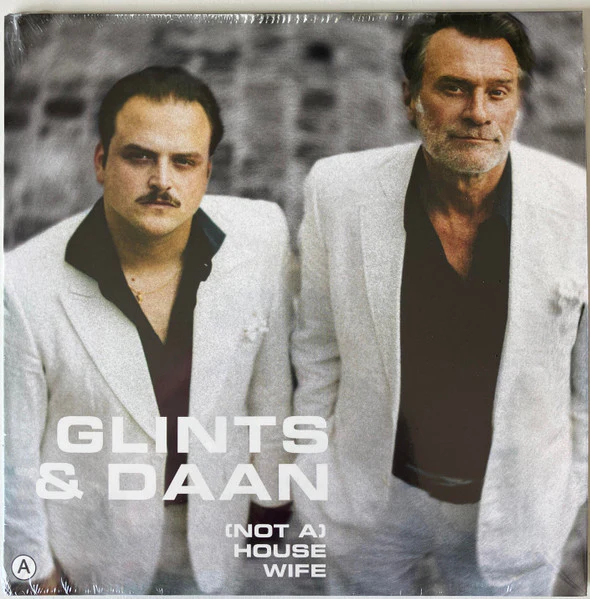GLINTS & DAAN, (Not A) Housewife ([pias]; PIASB955DS, Belgium 2025) 7" EX/EX