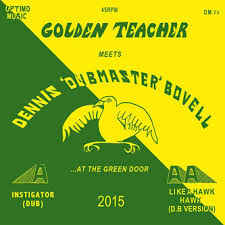 GOLDEN TEACHER MEETS DENNIS BOVELL, Golden Teacher meets Dennis Bovell At The Green Door (Optimo Music; OM 026, UK 2015, Picture Sleeve) 12" VG/VG+