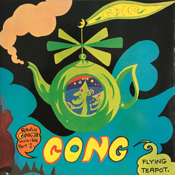GONG, Flying Teapot (Radio Gnome Invisible Part 1) (Charly Records ; CR 30202, UK 1970s Reissue, Gatefold) LP VG/VG+