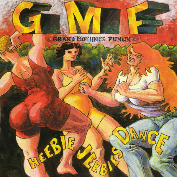 GRAND MOTHER'S FUNCK, Heebie Jeebies Dance (Honeybear Records; HBR 97012, Switzerland 1997) CD VG+/VG+