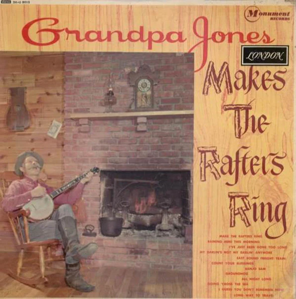 GRANDPA JONES, Grandpa Jones Makes The Rafters Ring (London Records; SH-U 8010, UK 1962) LP VG/VG