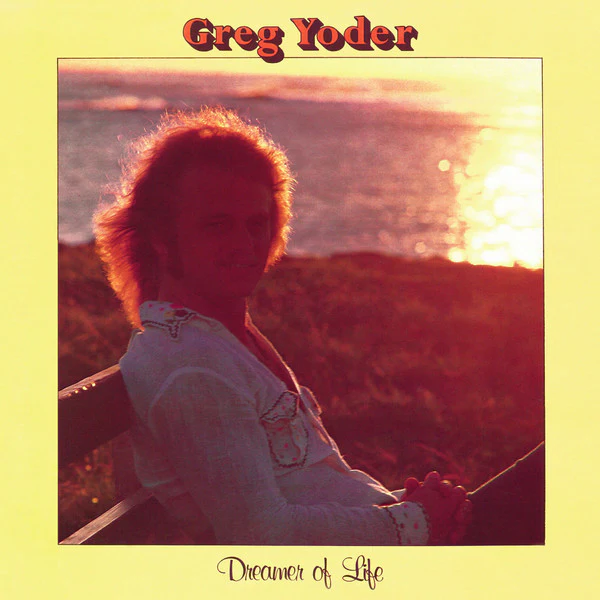 GREG YODER, Dreamer Of Life (Favorite Recordings; FVR117LP, France 2016, Textured Pasteback Sleeve), SALE - Up to 50% Off the Original Price  LP VG+/VG+