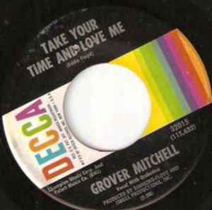 GROVER MITCHELL, Take Your Time And Love Me / There's Only One Way (Decca; 32015, US 1966, Company Sleeve), SALE - Up to 50% Off the Original Price  7" G+/G+