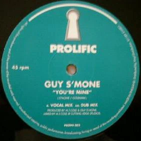 GUY S'MONE, You're Mine (Prolific Recordings; PROPH 002, UK 1998, Company Sleeve) 12" VG/VG