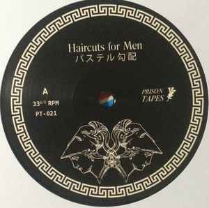 HAIRCUTS FOR MEN, Pasuteru k bai (Prison Tapes; PT-021, New Zealand 2017, Ltd to 250) LP VG+/VG - Image 3