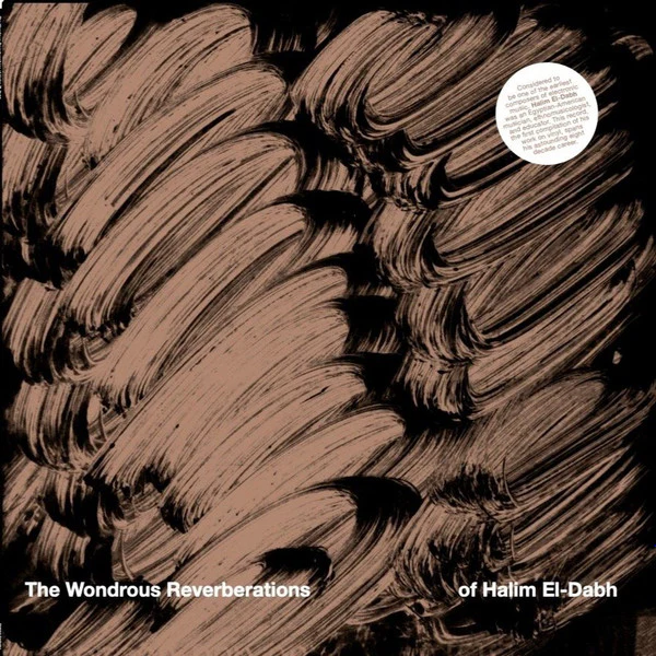 HALIM EL-DABH, The Wondrous Reverberations of Halim El-Dabh (Flint Magazine; FM003 END021, US 2022, Picture Sleeve, Insert) LP VG+/EX