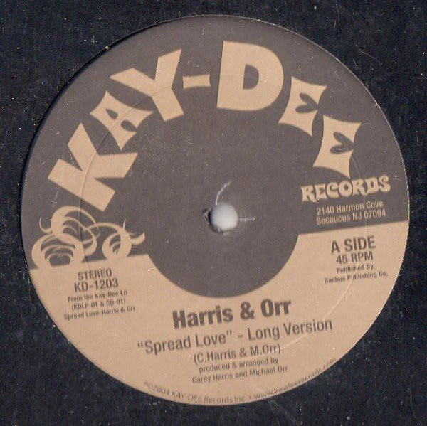 HARRIS & ORR, Spread Love/ You Opened My Eyes To The World (Kay-Dee Records; KD-1203, US 2005, Die Cut Company Sleeve) 12" VG/VG+
