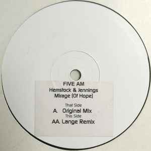 HEMSTOCK & JENNINGS, Mirage (Of Hope) (Five AM; FAM011, UK 2002, White Label, Plain Sleeve) 12" /G+