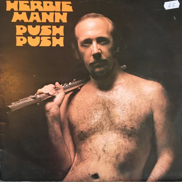 HERBIE MANN, Push Push (Atlantic; K 40283, UK 1972 Reissue, Insert) LP VG/VG