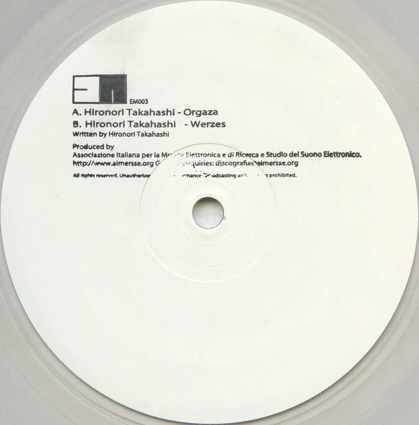 HIRONORI TAKAHASHI, Orgaza / Werzes (Aimersse.org; EM003, Italy 2011, Plain Sleeve, Clear Vinyl), SALE - Up to 50% Off the Original Price  12" /VG+ - Image 2