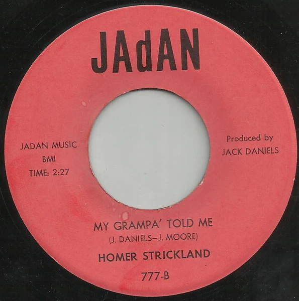 HOMAR STRICKLAND, I'll Get Over You / My Grampa Told Me (Jadan Records; 777, US 1968) 7" /EX - Image 2