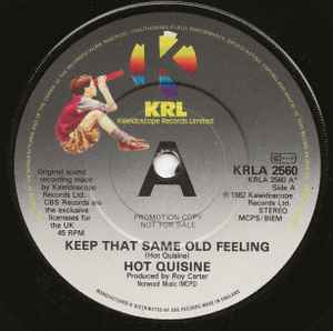 HOT CUISINE, Keep That Same Old Feeling / You And Me (Kaleidoscope Records Limited; KRLA 2560, UK 1982, Promo) 7" /VG