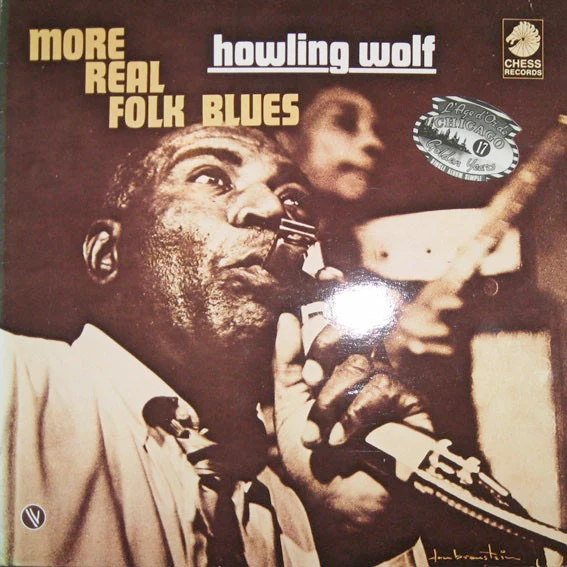 HOWLING WOLF, More Real Folk Blues (Vogue; 515017, France 1987 Reissue) LP VG+/VG+