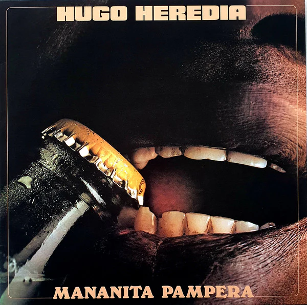 HUGO HEREDIA, Mananita Pampera (Jazz Room Records; JAZZR 002, UK 2019 Reissue) LP EX/EX