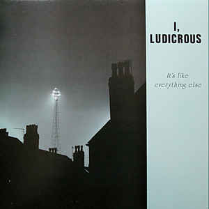 I, LUDICROUS, It's Like Everything Else (Kaleidoscope Sound; KSLP 004, UK 1987, Mayking Label Test Pressing, Fold Over Card Proof Sleeve), SALE - Up to 50% Off the Original Price LP VG+/VG+