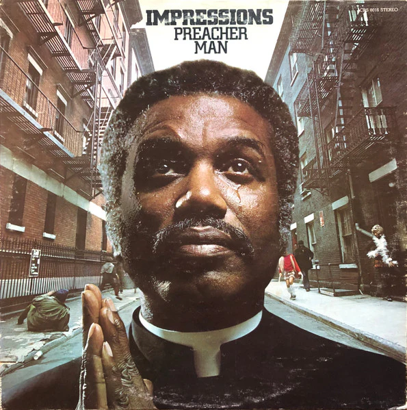 IMPRESSIONS, Preacher Man (Curtom; CRS 8016, US 1973, Company Inner) LP VG/VG+