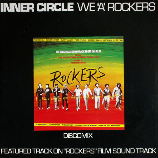 INNER CIRCLE, We A Rockers / I've Got The Handle / Standing Firm (Island Records; 12XWIP 6498, UK 1979, Picture Sleeve) 12" VG/VG+