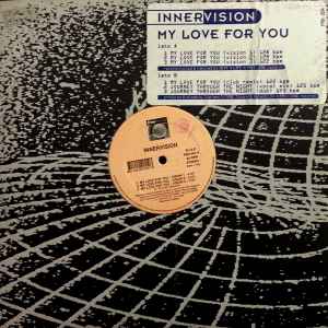 INNERVISION, My Love For You (Free Zone; FRN 004, Italy 1992) 12" /VG