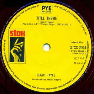 ISAAC HAYES, Title Theme / Hung Up On My Baby (Instrumental) (Stax; STXS 2004, UK 1974) 7" /VG+