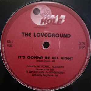 IVAN IACOBUCCI, NICK DRAGANI PRESENTS THE LOVEGROUND, It's Gonna Be All Right (Hole ; H 003, Italy 1992) 12" VG/VG+ - Image 2