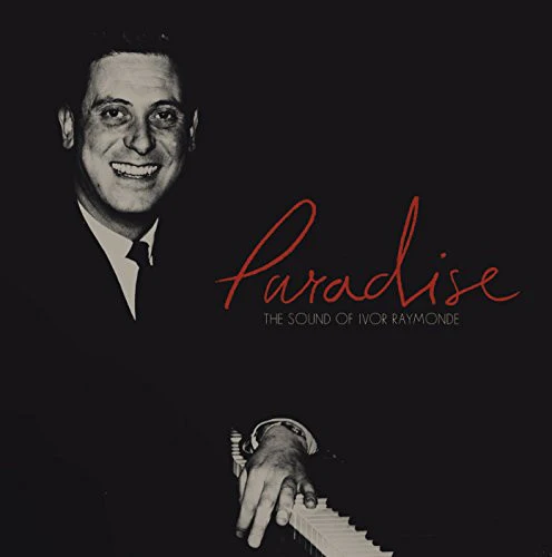 IVOR RAYMONDE, Paradise (The Sound Of Ivor Raymonde) (Bella Union; bella714V, Europe 2018, Textured Gatefold Sleeve, Booklet, 180 Gram Vinyl, feat Bowie, Dusty, Walker Bothers, Billy Fury... 2xLP VG+/VG
