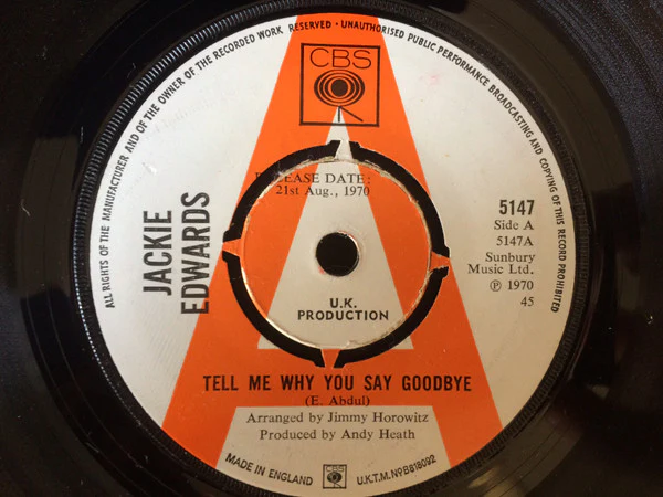 JACKIE EDWARDS, Tell Me Why You Say Goodbye / Walter, Walter (CBS; 5147, UK 1970, Promo, 4-Prong Centre) 7" /VG+