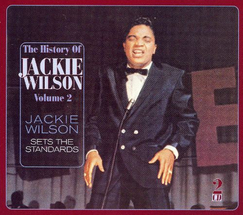 JACKIE WILSON, The History Of Jackie Wilson, Vol. 2: Jackie Wilson Sets The Standards (Edsel Records; MEDCD 769, Europe 2006, Jewel Case With O-Card) 2xCD VG+/VG+