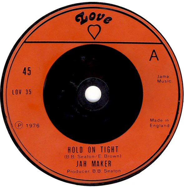 JAH MAKER, Hold On Tight (Love; LOV 35, UK 1976, Solid Centre) 7" /VG+