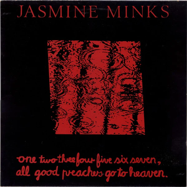 JASMINE MINKS, One Two Three Four Five Six Seven, All Good Preachers Go To Heaven (Creation Records; CRE LP 003, UK 1984), SALE - Up to 50% Off the Original Price  LP VG/VG+