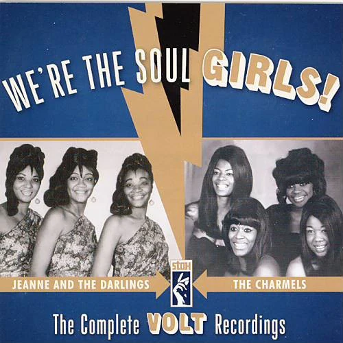 JEANNE AND THE DARLINGS /THE CHARMELS, We're The Soul Girls! The Complete Volt Recordings (Ace; CDLUX 009, UK 2012) CD VG+/VG+
