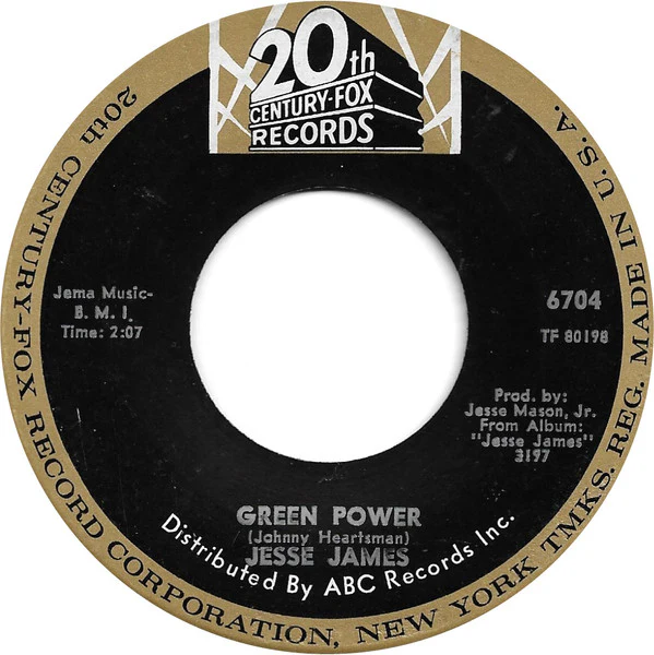 JESSE JAMES, Green Power / If You're Lonely (Take My Hand) (20th Century Fox Records; 6704, US 1968) 7" /VG