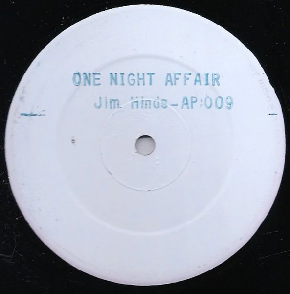 JIM HINDS, One Night Affair (Not On Label; AP 009, UK , Clear Plastic Sleeve With Card Inner), SALE - Up to 50% Off the Original Price 12" VG/VG+
