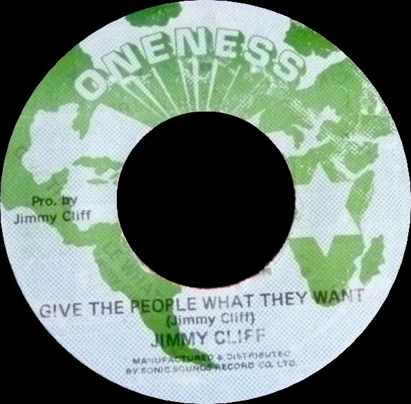 JIMMY CLIFF, Give The People What They Want (Oneness; none, Jamaica 1981, Plain Sleeve) 7" /G+