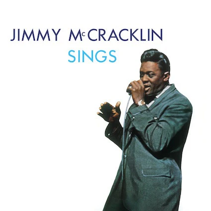 JIMMY MCCRACKLIN, Jimmy McCracklin Sings (DOL; DOL1464, UK 2013 Reissue) LP VG+/VG