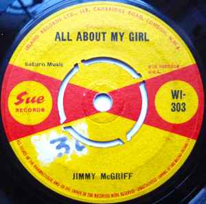 JIMMY MCGRIFF, All About My Girl / M.G. Blues (Sue Records; WI-303, UK 1964, Company Sleeve, Push-out centre) 7" EX/EX - Image 2