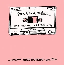 JOE JACK TALCUM, Home Recordings 1984 - 1990 (Happy Happy Birthday To Me Records; HHBTM138, US 2011, Fold Over Sleeve, Insert) LP VG+/VG+