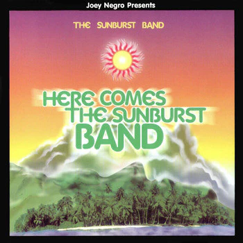 JOEY NEGRO PRESENTS THE SUNBURST BAND, Here Comes The Sunburst Band (Z Records; ZEDDCD001, UK 1998) CD EX/EX