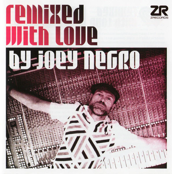 JOEY NEGRO, Remixed With Love By Joey Negro (Z Records; ZEDDCD030, UK 2013, Jewel Case, Booklet) 2xCD VG+/EX