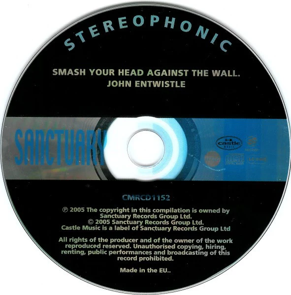 JOHN ENTWISTLE, Smash Your Head Against The Wall (Castle Music; CMRCD1152, UK 2005) CD VG+/VG+ - Image 3