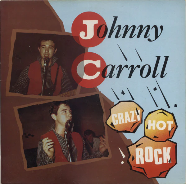 JOHNNY CARROLL, Crazy Hot Rock (Charly; CR30241, UK 1985), SALE - Up to 50% Off the Original Price  LP EX/EX