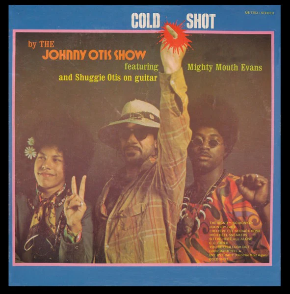 JOHNNY OTIS SHOW FEATURING MIGHTY MOUTH EVANS & SHUGGIE OTIS, Cold Shot! (United; US-7753, US Reissue, Pasteback Sleeve) LP VG/VG+