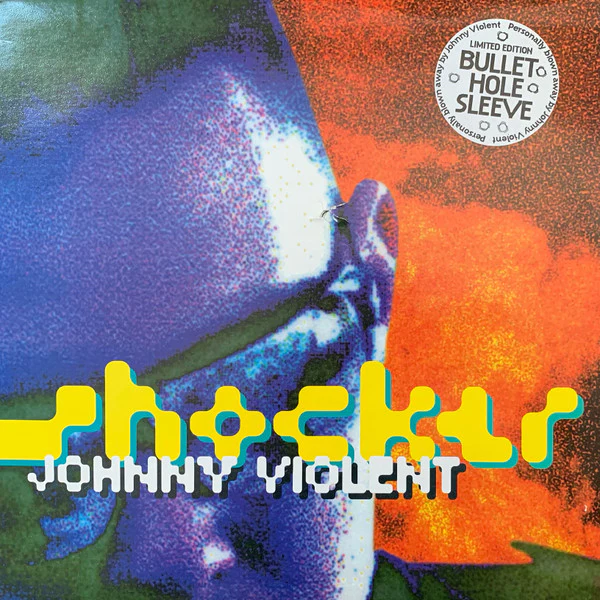 JOHNNY VIOLENT, Shocker (Earache; MOSH 153, UK 1996, Limited Edition Bullet Hole Sleeve, Stickered Sleeve) 2x12" EP VG/VG+