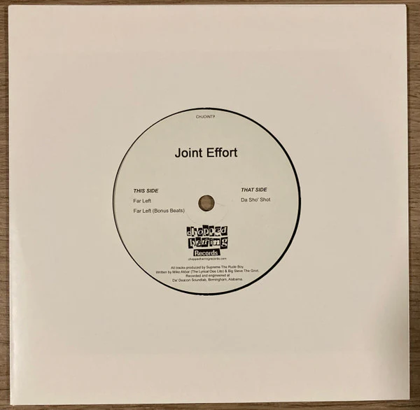 JOINT EFFORT, Far Left / Da Sho' Shot (Chopped Herring Records; CHJOINT7, UK 2023) 7" /VG