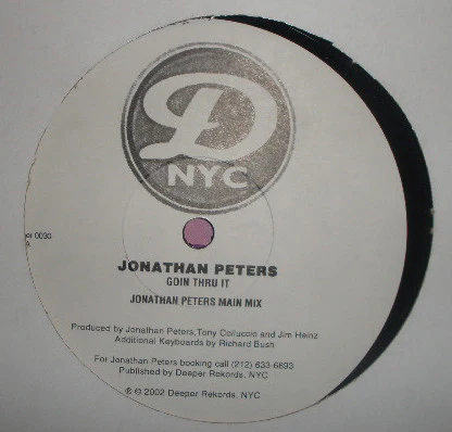 JONATHAN PETERS, Goin Thru It (Deeper Rekords NYC ; Deeper 0030, US 2002) 12" /VG+