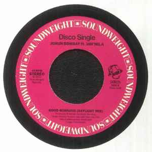 JORUN BOMBAY FT. JAH'MILA, Joyous Remix / Good Morning (Daylight Mix) (Soundweight Records; SWR026, UK 2022, Company Sleeve) 7" EX/EX - Image 2